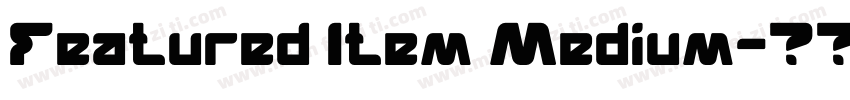 Featured Item Medium字体转换